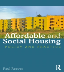 Affordable and Social Housing : Policy and Practice