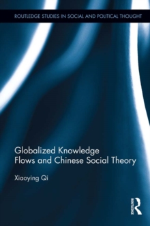 Globalized Knowledge Flows and Chinese Social Theory