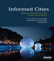 Informed Cities : Making Research Work for Local Sustainability