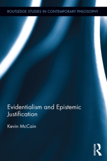 Evidentialism and Epistemic Justification