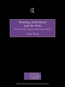 Housing, Individuals and the State : The Morality of Government Intervention