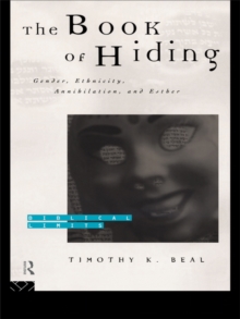 The Book of Hiding : Gender, Ethnicity, Annihilation, and Esther