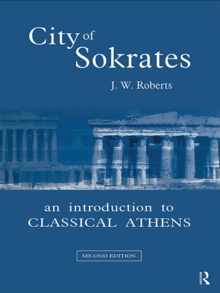 City of Sokrates : An Introduction to Classical Athens