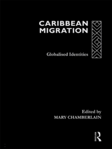 Caribbean Migration : Globalized Identities