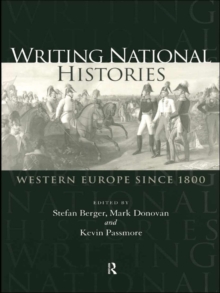 Writing National Histories : Western Europe Since 1800