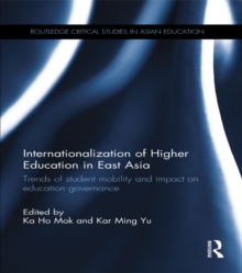 Internationalization of Higher Education in East Asia : Trends of student mobility and impact on education governance