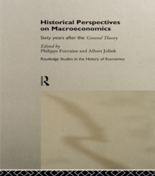 Historical Perspectives on Macroeconomics : Sixty Years After the 'General Theory'