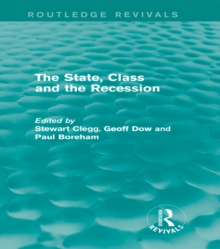 The State, Class and the Recession (Routledge Revivals)