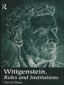 Wittgenstein, Rules and Institutions