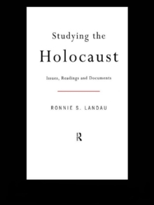 Studying the Holocaust : Issues, readings and documents