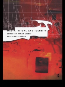 Media, Ritual and Identity