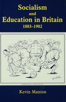 Socialism and Education in Britain 1883-1902