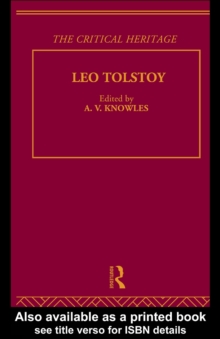 Count Leo Nikolaevich Tolstoy: The Critical Heritage