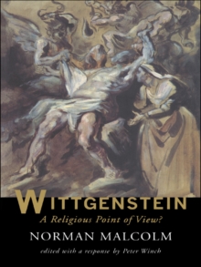 Wittgenstein: A Religious Point Of View?