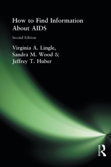 How to Find Information About AIDS : Second Edition