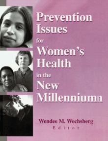 Prevention Issues for Women's Health in the New Millennium