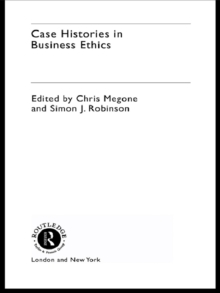 Case Histories in Business Ethics