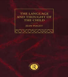 Language and Thought of the Child : Selected Works vol 5