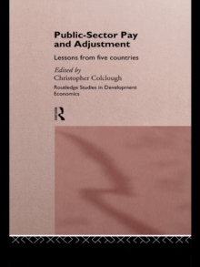 Public Sector Pay and Adjustment : Lessons from Five Countries