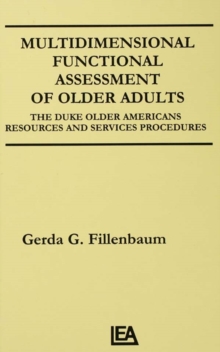 Multidimensional Functional Assessment of Older Adults : The Duke Older Americans Resources and Services Procedures