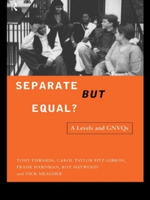 Separate But Equal? : Academic and Vocational Education Post-16