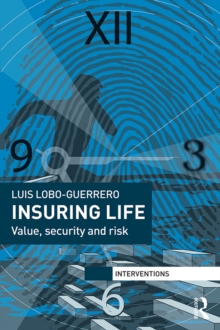 Insuring Life : Value, Security and Risk