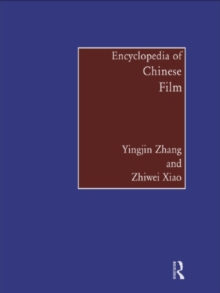 Encyclopedia of Chinese Film