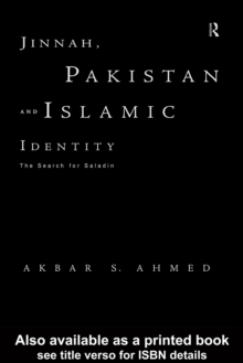 Jinnah, Pakistan and Islamic Identity : The Search for Saladin