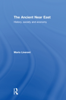 The Ancient Near East : History, Society and Economy