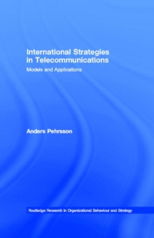 International Strategies in Telecommunications : Models and Applications