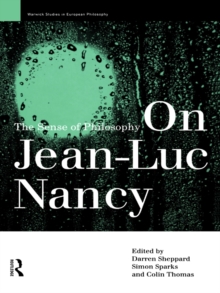 On Jean-Luc Nancy : The Sense of Philosophy