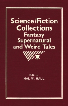 Science/Fiction Collections : Fantasy, Supernatural and Weird Tales