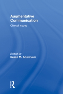 Augmentative Communication : Clinical Issues