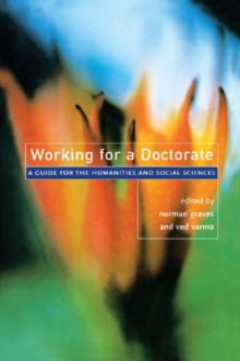 Working for a Doctorate : A Guide for the Humanities and Social Sciences