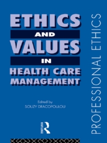 Ethics and Values in Healthcare Management