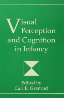 Visual Perception and Cognition in infancy