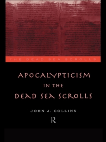 Apocalypticism in the Dead Sea Scrolls