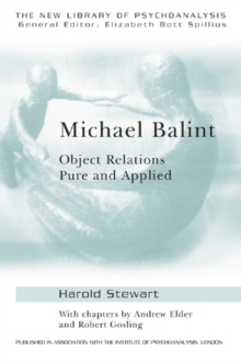 Michael Balint : Object Relations, Pure and Applied