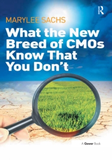 What the New Breed of CMOs Know That You Don't