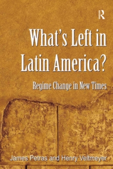 What's Left in Latin America? : Regime Change in New Times