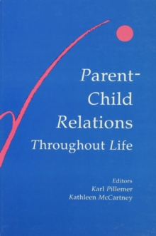 Parent-child Relations Throughout Life