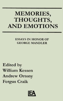 Memories, Thoughts, and Emotions : Essays in Honor of George Mandler