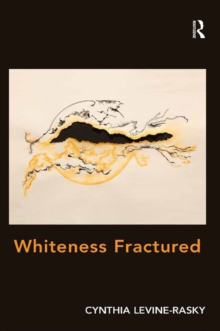 Whiteness Fractured