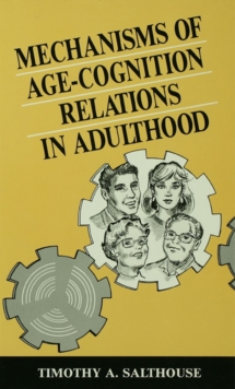 Mechanisms of Age-cognition Relations in Adulthood