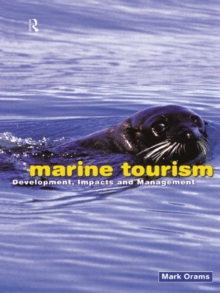 Marine Tourism : Development, Impacts and Management