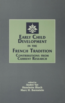 Early Child Development in the French Tradition : Contributions From Current Research