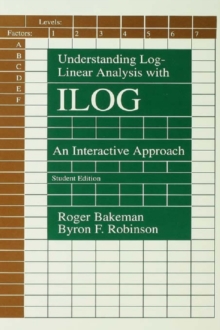 Understanding Log-linear Analysis With Ilog : An Interactive Approach