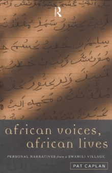 African Voices, African Lives : Personal Narratives from a Swahili Village