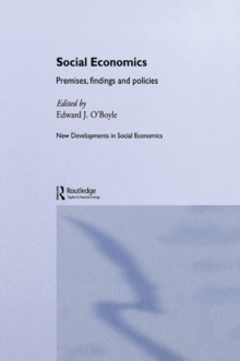 Social Economics : Premises, Findings and Policies