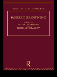 Robert Browning : The Critical Heritage